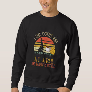 Ich mag Kaffee und Jiu Jitsu vielleicht 3 Personen Sweatshirt