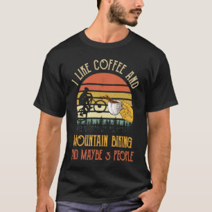 Ich mag Kaffee und Mountainbike vielleicht 3 Perso T-Shirt