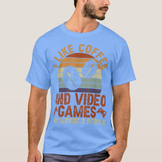 Ich mag Kaffee- und Videospiele und vielleicht 3 P T-Shirt