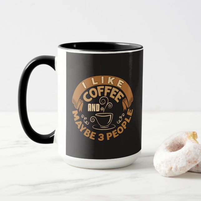 Ich mag Kaffee und vielleicht 3 Leute lustiges Ges Tasse (Mit Donut)