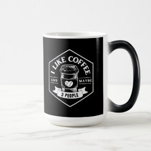 ICH MAG KAFFEE UND VIELLEICHT 3 LEUTE Two-Tone KAF Verwandlungstasse