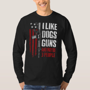 Ich mag Kanonen Hunde und vielleicht 3 Leute rühre T-Shirt