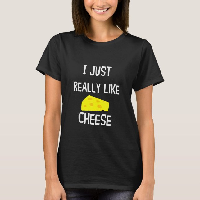 Ich mag Käse Edam Gouda Holey Cheddar T-Shirt (Vorderseite)