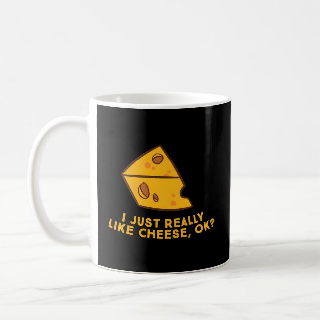 Ich mag Käse-Ok-Käse-Spaß Kaffeetasse (Links)