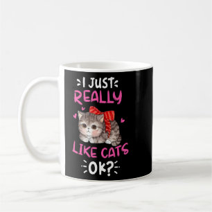 Ich mag Katzen einfach Niedliche Katze. Kaffeetasse
