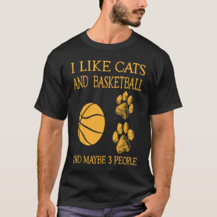 Ich mag Katzen und Basketball und vielleicht 3 Leu T-Shirt