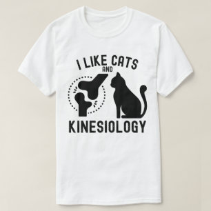 Ich mag Katzen und Kinesiologie T-Shirt