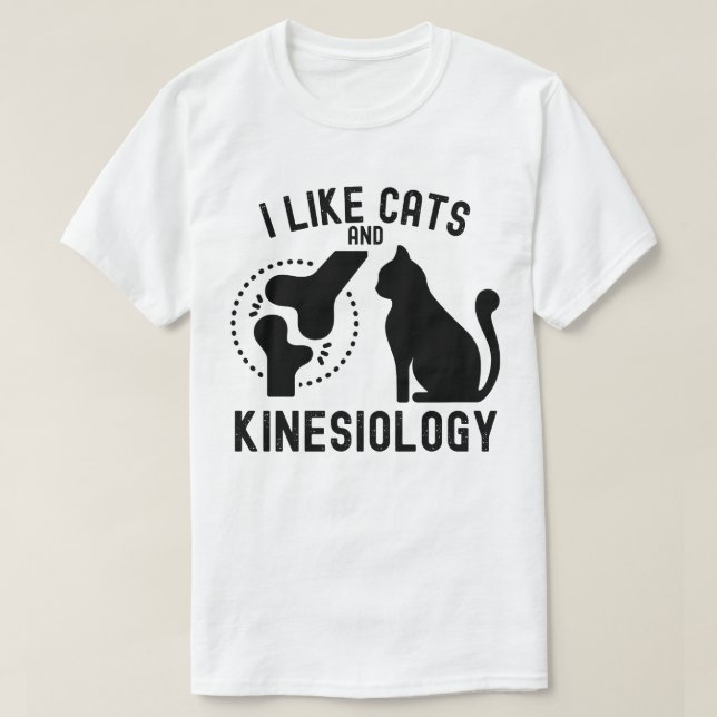 Ich mag Katzen und Kinesiologie T-Shirt (Design vorne)