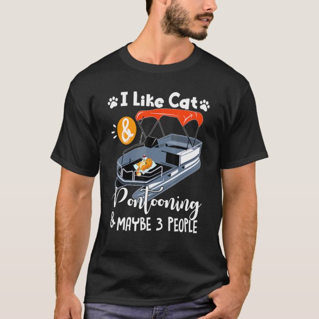 Ich mag Katzen und Pontooning und vielleicht 3 Leu T-Shirt (Vorderseite)