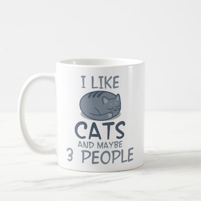 Ich mag Katzen und vielleicht 3 Leute Funny Cat Zi Kaffeetasse (Links)