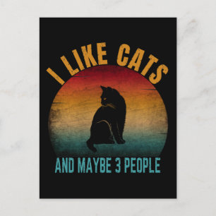 ICH MAG KATZEN UND VIELLEICHT 3 MENSCHEN POSTKARTE