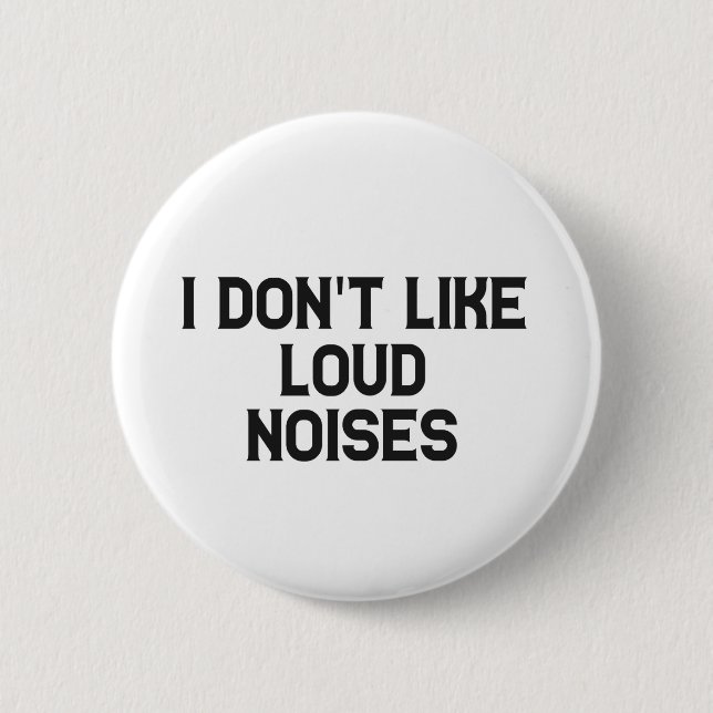 Ich mag keine Loud Noises Hyperakusis Awareness Button (Vorderseite)