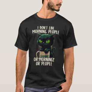 Ich mag keine Morgenmenschen Kaffee & sarkastische T-Shirt