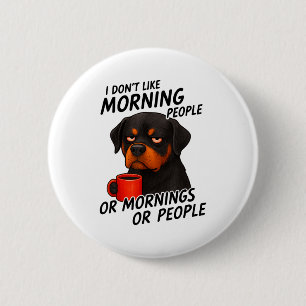 Ich mag keine Morgenmenschen Sarkastischer Rottwei Button