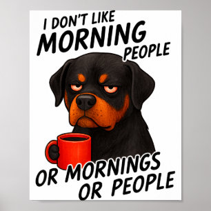 Ich mag keine Morgenmenschen Sarkastischer Rottwei Poster