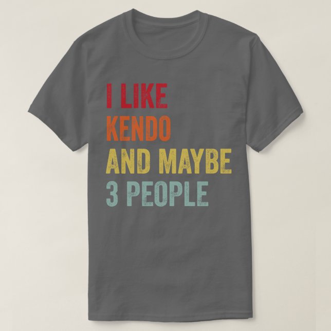 Ich mag Kendo vielleicht 3 Leute T-Shirt (Design vorne)