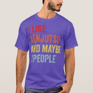 Ich mag Kenjutsu vielleicht 3 Leute T-Shirt