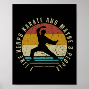 Ich mag Kenpo Karate und vielleicht 3 Leute lustig Poster