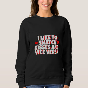 Ich mag Kisses und Vize Versa - Premium Sweatshirt