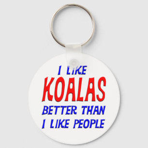 Ich mag Koala besser, als ich Schlüsselanhänger