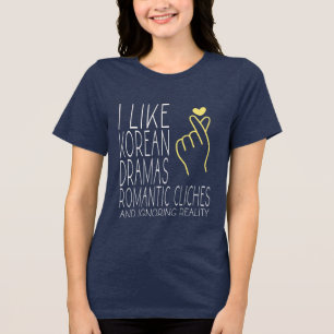 Ich mag koreanische Dramen und die Lüge über die R Tri-Blend Shirt