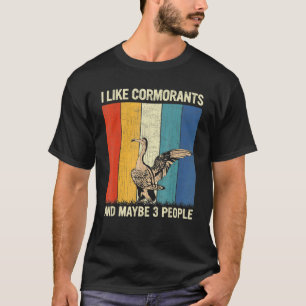 Ich mag Kormorane und vielleicht 3 Leute Retro Cor T-Shirt