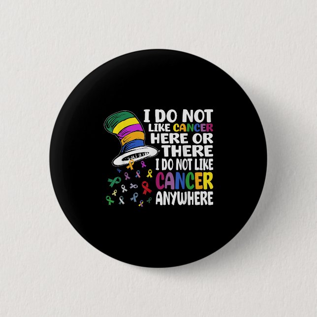Ich mag Krebs hier oder dort keine Krebsvorwarnung Button (Vorderseite)