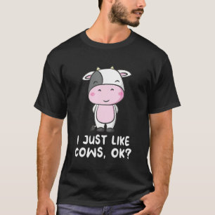 Ich mag Kühe einfach wirklich OK Rancher & Farmer T-Shirt