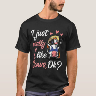 Ich mag Kühe einfach wirklich Ok Süßes Farmtier Ki T-Shirt
