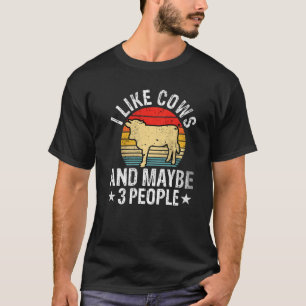 Ich mag Kühe und vielleicht 3 Leute Kuh Bauer Farm T-Shirt