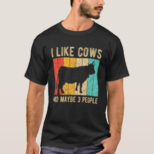 Ich mag Kühe und vielleicht 3 Leute Kuhfarme T-Shirt