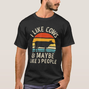 Ich mag Kühe und vielleicht 3 Leute Kuhfarme T-Shirt