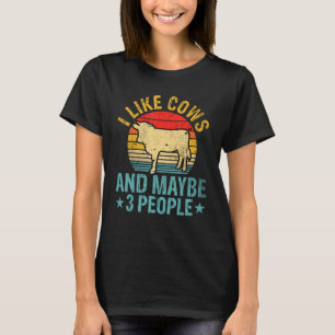 Ich mag Kühe und vielleicht 3 Leute lustigen Kuh B T-Shirt