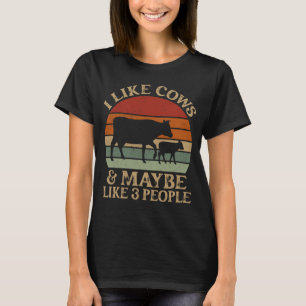 Ich mag Kühe und vielleicht 3 Leute Retro-Landwirt T-Shirt
