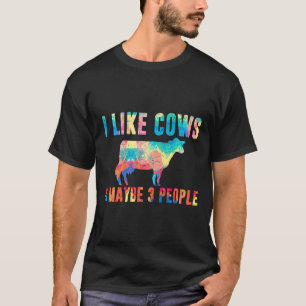 Ich mag Kühe und vielleicht 3 Leute Tier Sarkasmus T-Shirt