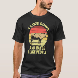 Ich mag Kühe und vielleicht mögen 3 Leute Farm Bau T-Shirt