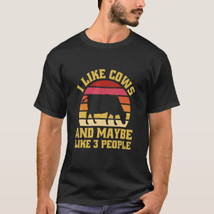 Ich mag Kühe und vielleicht wie 3 Leute Geflügel T T-Shirt