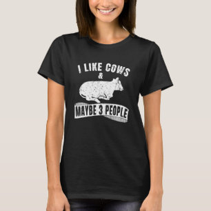 Ich mag Kühe Vielleicht 3 Leute Landwirt T-Shirt