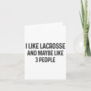 Ich mag Lacrosse und vielleicht 3 Lacrosse Karte