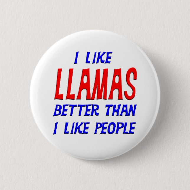 Ich mag Lamas besser, als ich Leute-Knopf mag Button (Vorderseite)