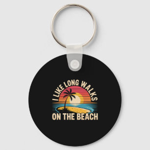 Ich mag lange Spaziergänge am Strand Sommer-Touris Schlüsselanhänger