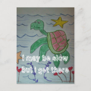 Ich mag langsam sein, aber ich komme dorthin postkarte