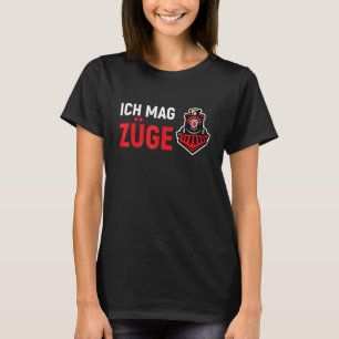 Ich mag Lokomotive T-Shirt