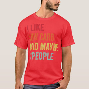 Ich mag Low b Vielleicht 3 Leute T-Shirt