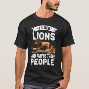 Ich mag Löwen und einen Löwenanteil aus Afrika Saf T-Shirt