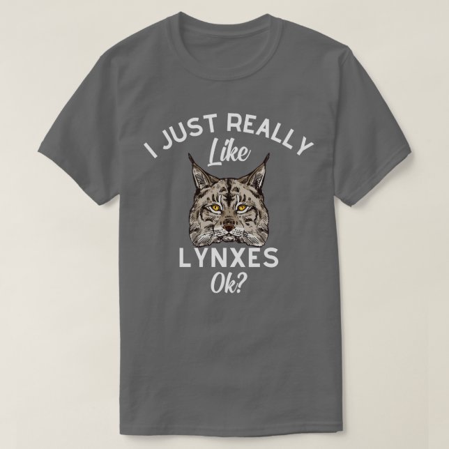 Ich mag Lynxes wirklich. T-Shirt (Design vorne)