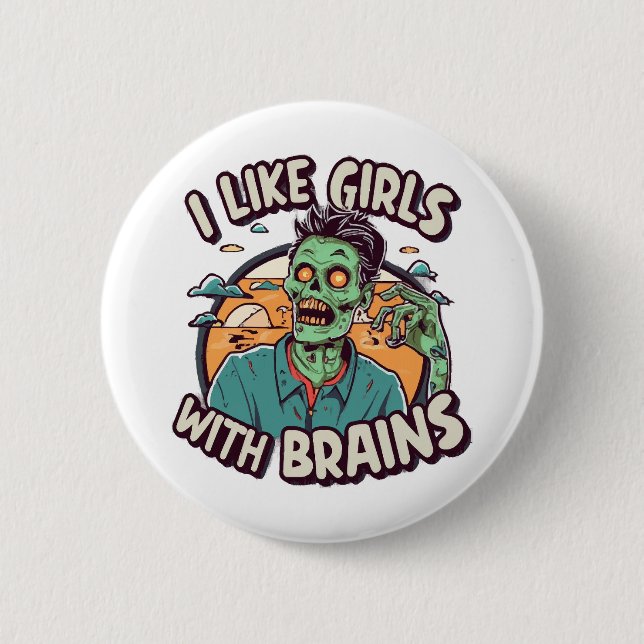 Ich mag Mädchen mit Gehirnen Button (Vorderseite)
