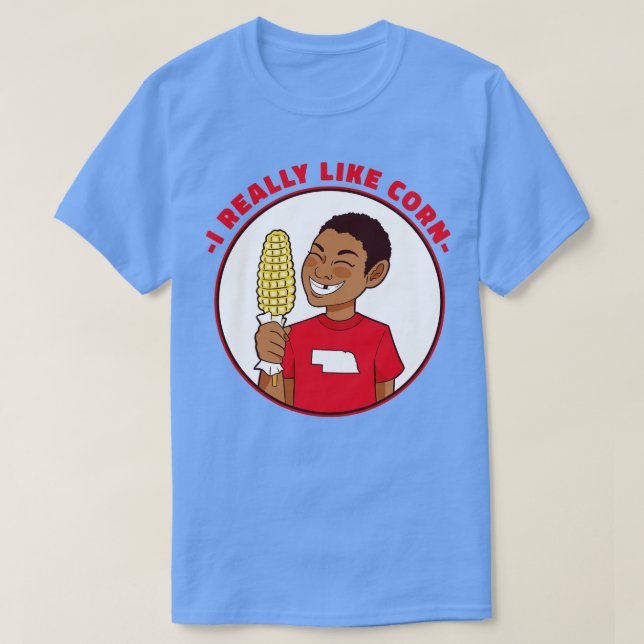 Ich mag Mais Funny Nebraska Mais Kid wirklich T-Shirt (Design vorne)