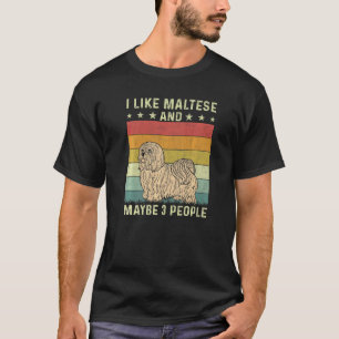 Ich mag maltesisch und vielleicht 3 Leute Retro 60 T-Shirt
