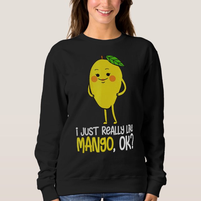 Ich mag Mango Ok Fruit Summer Mango 1 Sweatshirt (Vorderseite)